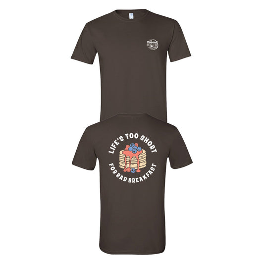 Life's Too Short Tee - Dark Chocolate