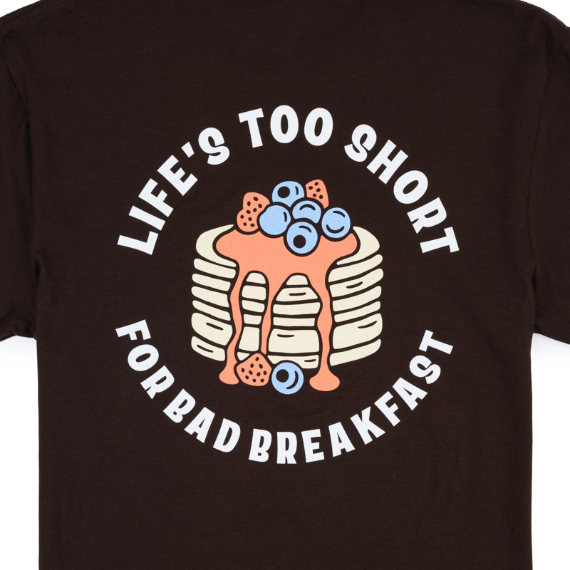 Life's Too Short Tee - Dark Chocolate